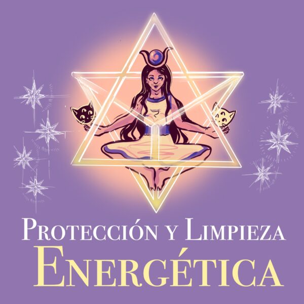 Protección y Limpieza Energética - Nivel 1